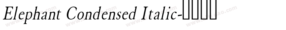 Elephant Condensed Italic字体转换